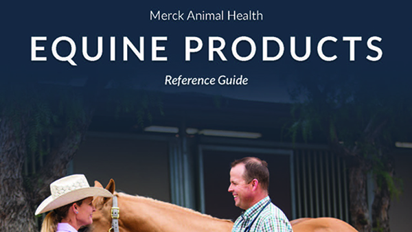 Merck Animal Health Equine Products Reference Guide